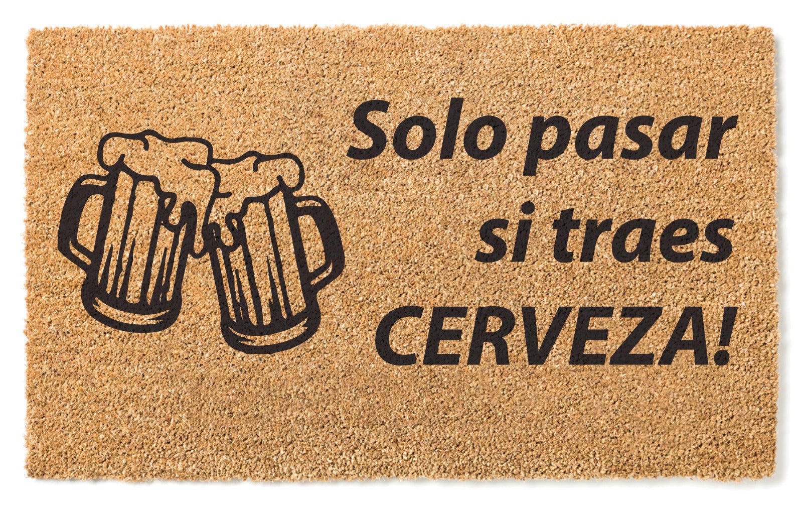 Alfombra "Solo pasar si traes CERVEZA" - Personalizaregalo.com